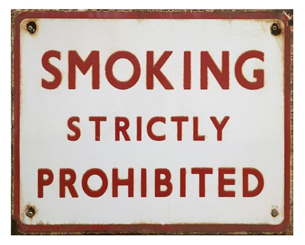 Nástenná kovová ceduľa Smoking strictly Prohibited - 25*1*20 cm - Clayre & Eef