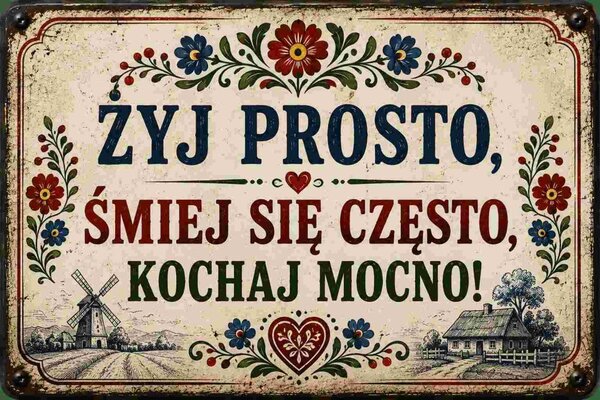 Plechová ceduľa Zyj prosto, smiej sie czesto - Plechová tabuľa