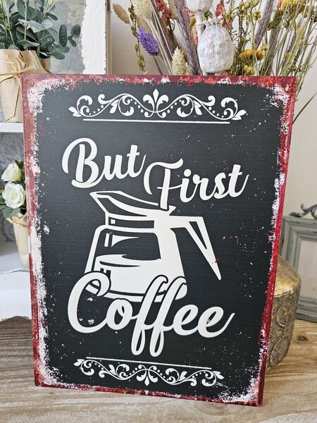 Čierna antik nástenná kovová ceduľa But Frst Coffee - 25*33cm - Ostatní
