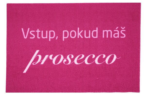 Mercury Flooring, Rohožka Vstup pokiaľ máš Prosecco 40x60 cm, 40x60, ružová