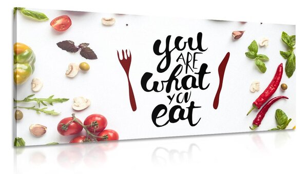 Obraz s nápisom - You are what you eat