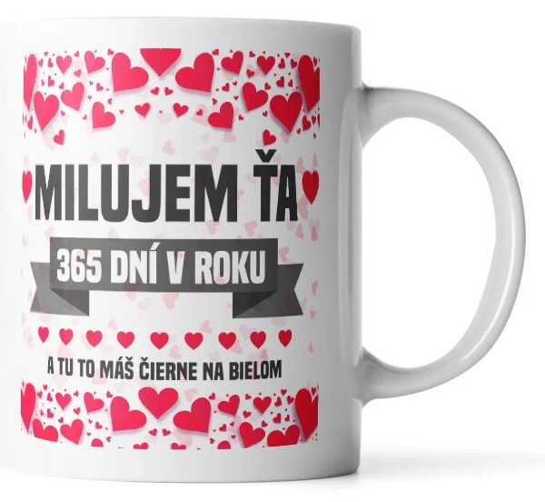 Sablio Hrnček Milujem Ťa 365 dní v roku - 330 ml - standard