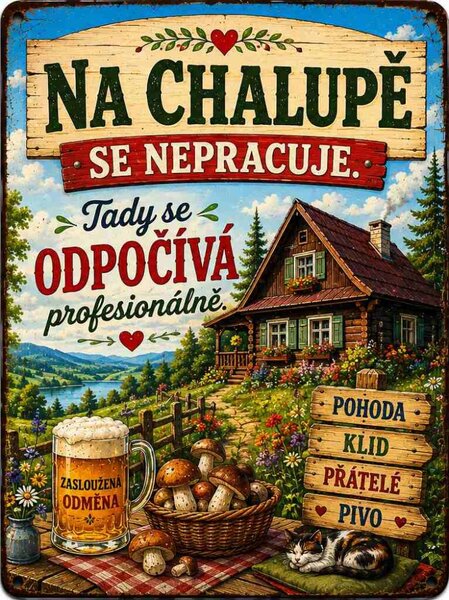 Plechová ceduľa Na Chalupě se nepracuje. - Plechová tabuľa