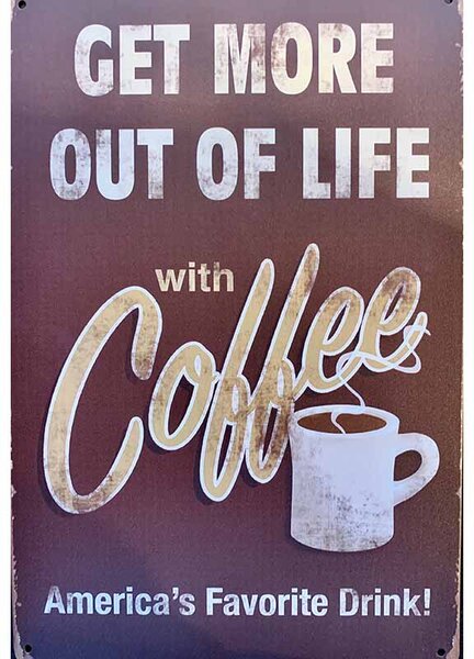 Retro Cedule Ceduľa Get More Out Of Life With Coffee