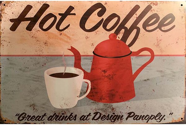 Ceduľa Hot Coffee 30cm x 20cm Plechová tabuľa