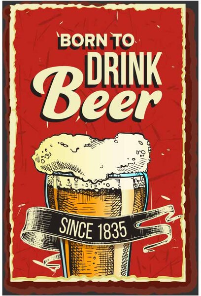 Retro Cedule Ceduľa Beer - Born To Drink Beer