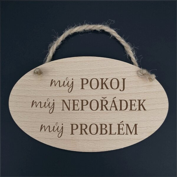 AMADEA Drevený ovál s nápisom Moja izba, môj neporiadok, môj problém, masívne drevo, 20x12 cm