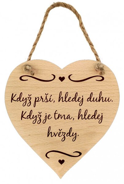 AMADEA Drevené srdce s textom Keď prší, hľadaj dúhu. Keď je tma, hľadaj hviezdy, masívne drevo, 16x15 cm