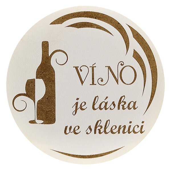 AMADEA Drevený podtácok okrúhly Víno text "víno je láska v pohári", priemer 10,5 cm, český výrobok