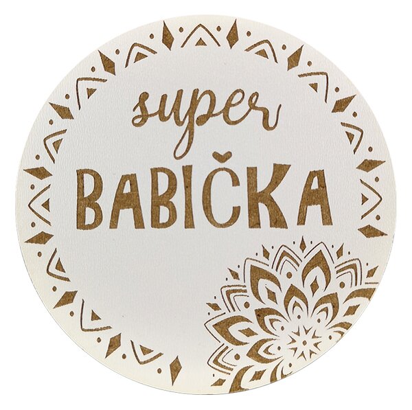 AMADEA Drevený podtácok okrúhly text "super babička", priemer 10,5 cm, český výrobok