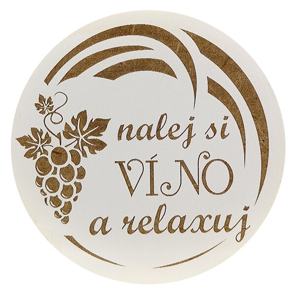 AMADEA Drevený podtácok okrúhly Víno text "nalej si víno a relaxuj", priemer 10,5 cm, český výrobok