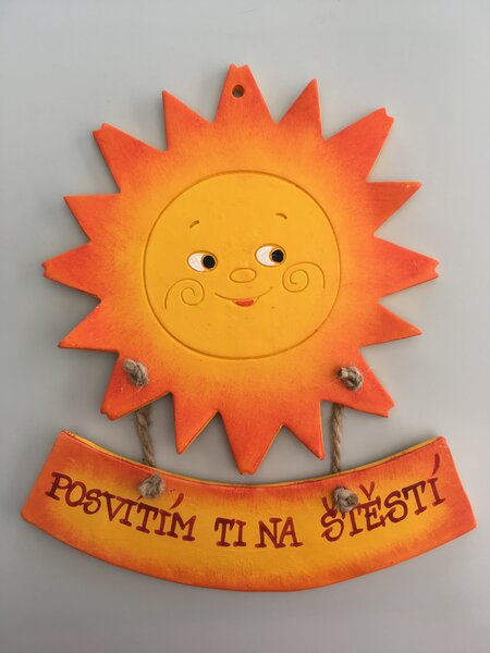 Sluníčko s cedulkou kulaté Keramika Andreas Nápis: Posvítím ti na štěstí