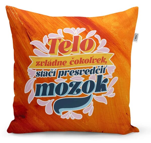 Sablio Vankúš Telo zvládne čokoľvek, stačí presvedčiť mozog: 40x40 cm