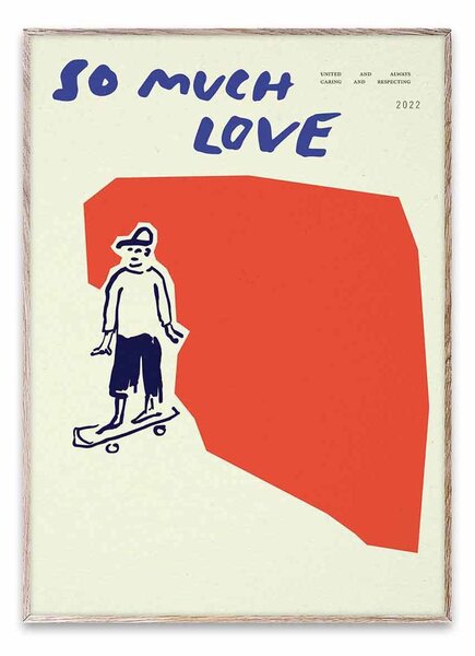MADO Plagát So Much Love / Skateboard 30 × 40 cm