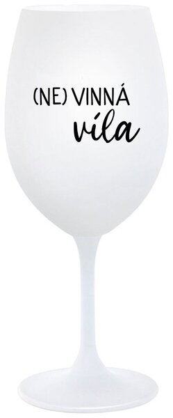 Biely pohár na víno 350 ml - (NE)VINNÁ VÍLA