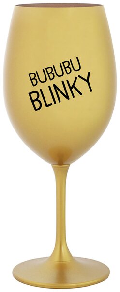 Zlatý pohár na víno 350 ml - BUBUBUBLINKY