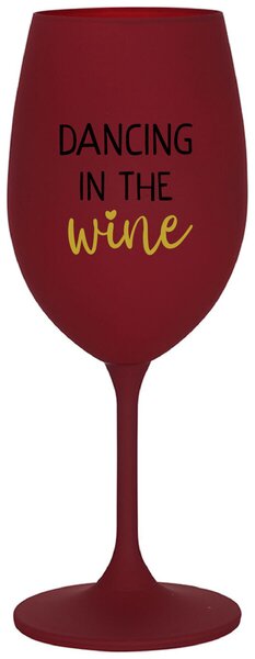Bordovy pohár na víno 350 ml - DANCING IN THE WINE