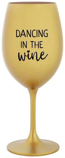 Zlatý pohár na víno 350 ml - DANCING IN THE WINE