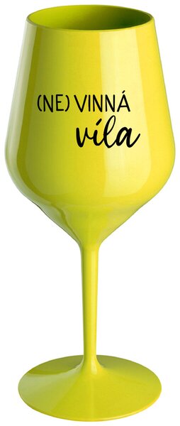 Žltý nerozbitný pohár na víno 470 ml - (NE)VINNÁ VÍLA
