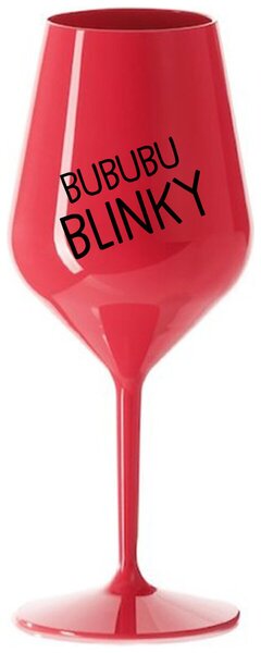 Červený nerozbitný pohár na víno 470 ml - BUBUBUBLINKY
