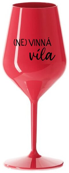 Červený nerozbitný pohár na víno 470 ml - (NE)VINNÁ VÍLA