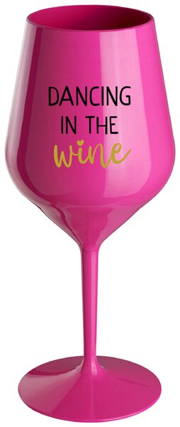 Růžový nerozbitný pohár na víno 470 ml - DANCING IN THE WINE