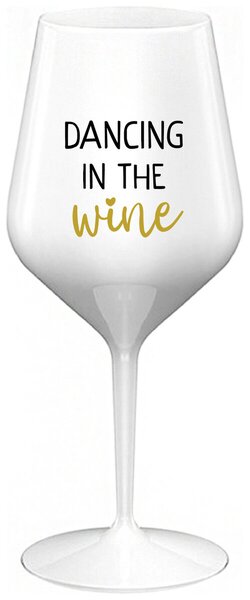 Biely nerozbitný pohár na víno 470 ml - DANCING IN THE WINE