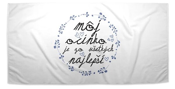 Sablio Uterák Môj otecko je ten zo všetkých najlepší - 30x50 cm