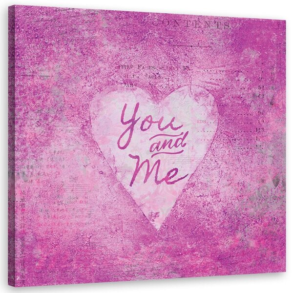 Obraz Ružový nápis You and Me - Andrea Haase Veľkosť: 30 x 30 cm, Prevedenie: Obraz na plátne