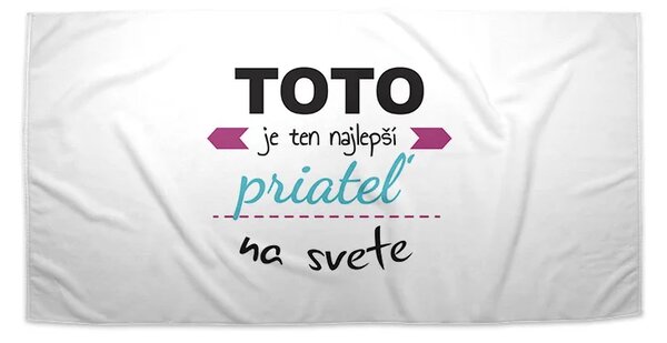 Sablio Uterák Toto je ten najlepší priateľ na svete - 30x50 cm