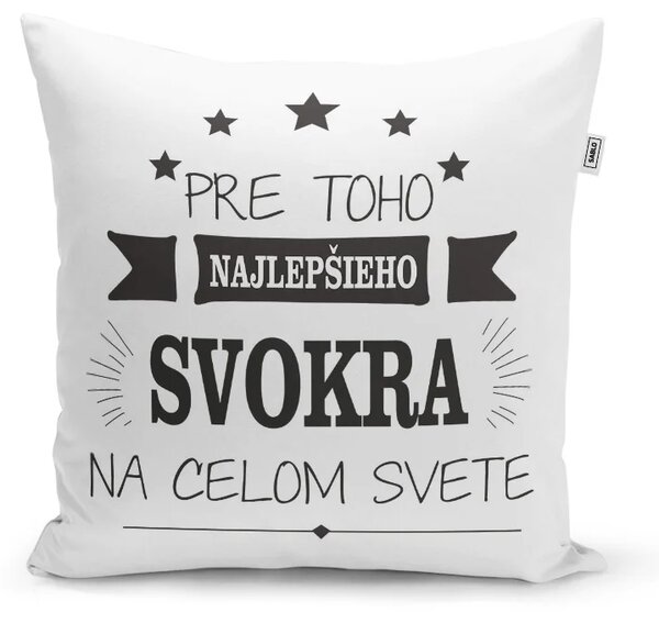 Sablio Vankúš Pre toho najlepšieho svokra na celom svete: 40x40 cm