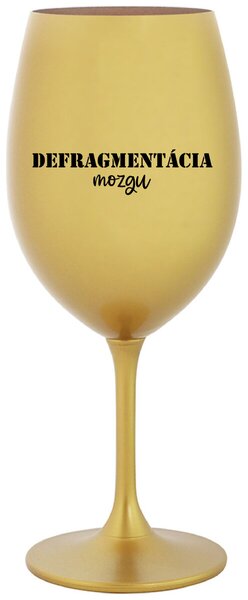 Zlatý pohár na víno 350 ml - DEFRAGMENTÁCIA MOZGU