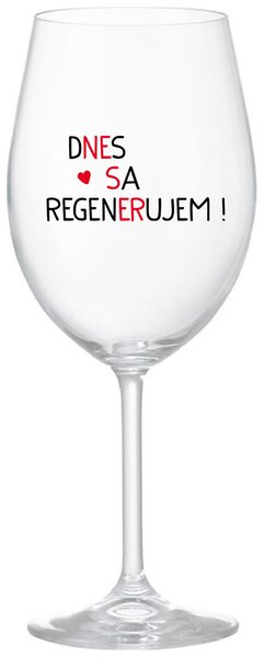 Priehľadný pohár na víno 350 ml - DNES SA REGENERUJEM!
