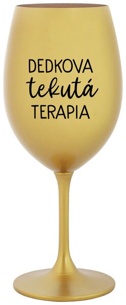 Zlatý pohár na víno 350 ml - DEDKOVA TEKUTÁ TERAPIA