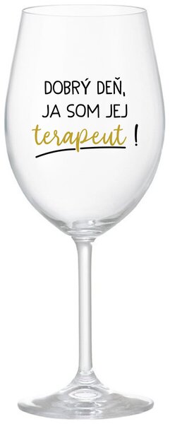 Priehľadný pohár na víno 350 ml - DOBRÝ DEŇ, JA SOM JEJ TERAPEUT!