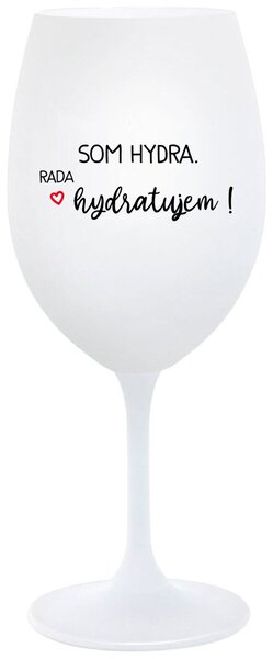 Biely pohár na víno 350 ml - SOM HYDRA. RADA HYDRATUJEM!