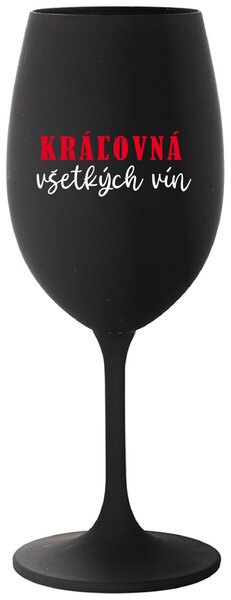 Čierny pohár na víno 350 ml - KRÁĽOVNÁ VŠETKÝCH VÍN