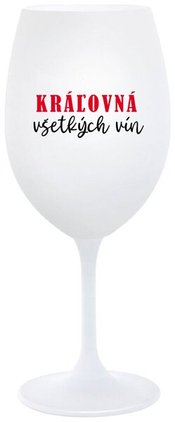 Biely pohár na víno 350 ml - KRÁĽOVNÁ VŠETKÝCH VÍN