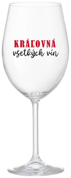 Priehľadný pohár na víno 350 ml - KRÁĽOVNÁ VŠETKÝCH VÍN