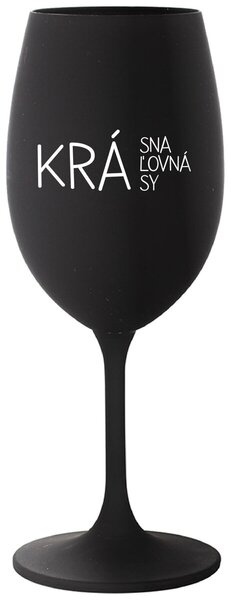 Čierny pohár na víno 350 ml - KRÁSNA KRÁĽOVNÁ KRÁSY