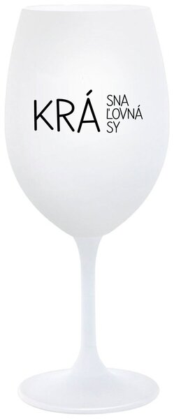 Biely pohár na víno 350 ml - KRÁSNA KRÁĽOVNÁ KRÁSY