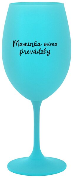 Tyrkysový pohár na víno 350 ml - MAMINKA MIMO PREVÁDZKY