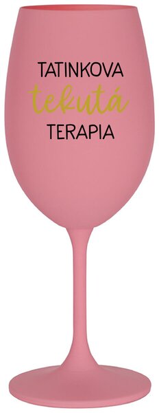 Ružový pohár na víno 350 ml - TATINKOVA TEKUTÁ TERAPIA
