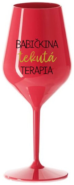 Červený nerozbitný pohár na víno 470 ml - BABIČKINA TEKUTÁ TERAPIA