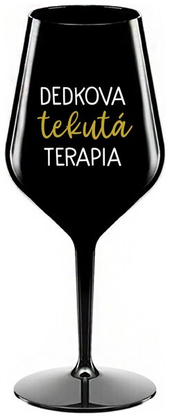 Čierny nerozbitný pohár na víno 470 ml - DEDKOVA TEKUTÁ TERAPIA