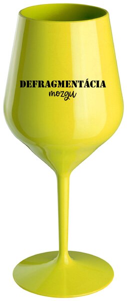 Žltý nerozbitný pohár na víno 470 ml - DEFRAGMENTÁCIA MOZGU