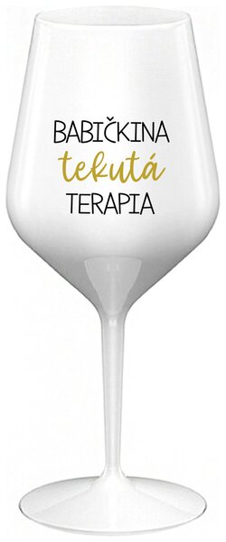 Biely nerozbitný pohár na víno 470 ml - BABIČKINA TEKUTÁ TERAPIA