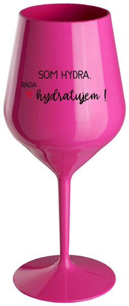 Růžový nerozbitný pohár na víno 470 ml - SOM HYDRA. RADA HYDRATUJEM!