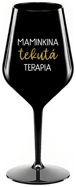 Čierny nerozbitný pohár na víno 470 ml - MAMINKINA TEKUTÁ TERAPIA