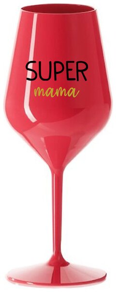 Červený nerozbitný pohár na víno 470 ml - SUPER MÁMA